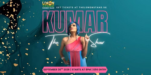 The Kumar Show | Wednesday 30th September 2026 @ The Lemon Stand