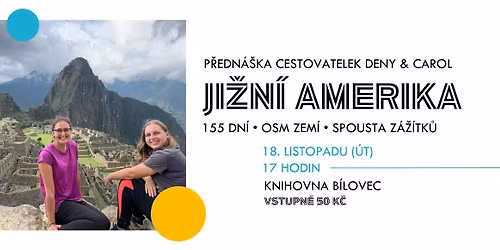 JI\u017dN\u00cd AMERIKA \u2014 cestopisn\u00e1 beseda Deny & Carol \ud83c\udf0d