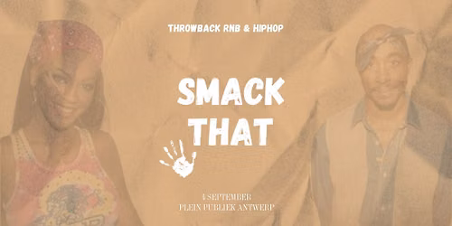 SMACK THAT - Antwerp edition!