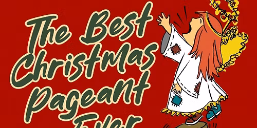 The Best Christmas Pageant Ever
