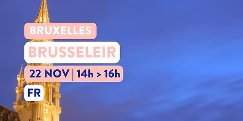 BRUSSELEIR | BRUXELLES