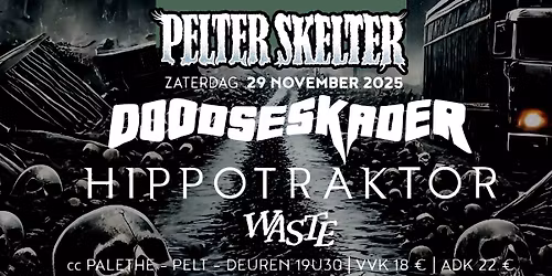 DOODSESKADER & HIPPOTRAKTOR + WASTE