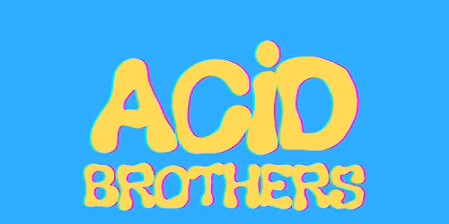 ACID BROTHERS - MATT SMITH B2B STUART J