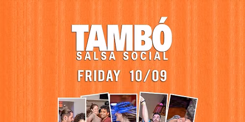 Tambo Salsa\/Bachata Social, Friday Oct 9th