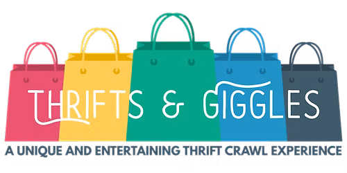 Thrifts & Giggles Thrift Crawl