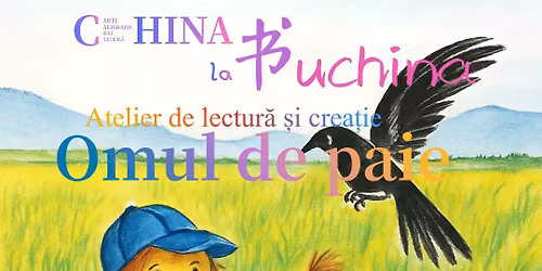 Omul de paie - Atelier GRATUIT de lectur\u0103 \u0219i crea\u021bie 