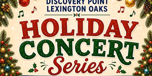 🎄🎶 Holiday Concert Series 🎶🎄 — 5415 Post Oak Blvd., Wesley Chapel, FL, United States, Florida 33544