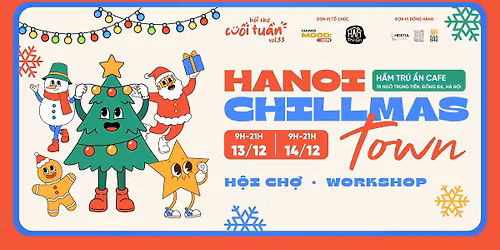 Cu\u1ed1i Tu\u1ea7n Vol.33: Hanoi ChillMas Town | H\u1ed9i ch\u1ee3 Gi\u00e1ng Sinh x Workshop