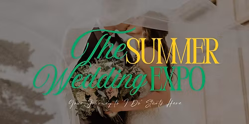 The Summer Wedding Expo