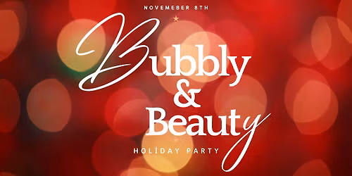 Bubbly & Beauty Holiday Party 