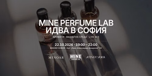MINE Perfume Lab arrives in Bulgaria - MINOAR Flagship