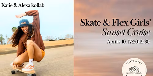 Skate & Flex Girls\u2019 Sunset Session \ud83d\udef9\ud83c\udf05