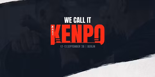 WE CALL IT KENPO - Seminar in Berlin