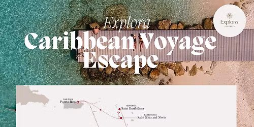 Explora Caribbean Voyage Escape