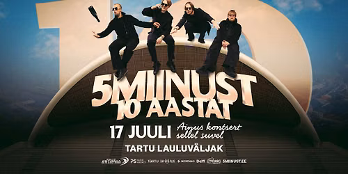 5MIINUST 10 AASTAT - Tartu lauluv\u00e4ljak - WRC Delfi Rally Estonia ametlik kontsert