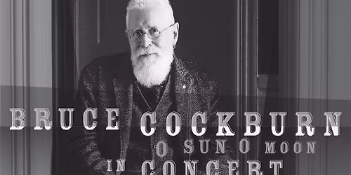 Bruce Cockburn at Southam Hall at National Arts Centre