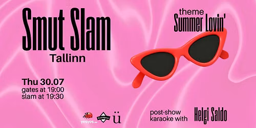 Smut Slam Tallinn: "Summer Lovin' " (July 30)