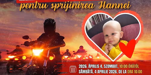 \u00cent\u00e2lnire caritabil\u0103 a comunit\u0103\u021bii moto pentru sprijinirea Hannei J\u00f3t\u00e9konys\u00e1gi motoros \u00f6sszefog\u00e1s 