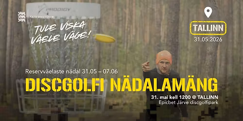 Reservv\u00e4elaste n\u00e4dalal DISCGOLFI N\u00c4DALAM\u00c4NG Tallinnas