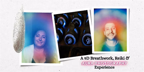 A 9D Breathwork, Reiki & Aura Experience