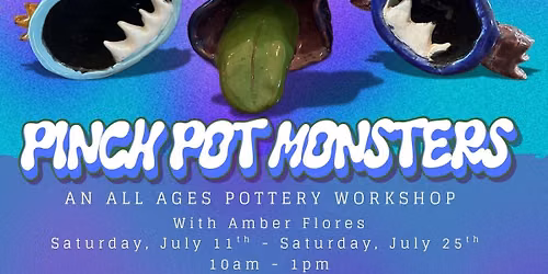 Pinch Pot Monsters with Amber Flores