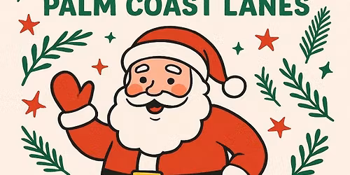 Santa's Coming To Palm Coast Lanes 