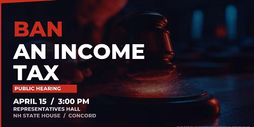 Ban the Income Tax! Public Hearing on CACR12