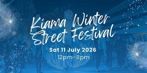 Kiama Winter Street Festival 2026!