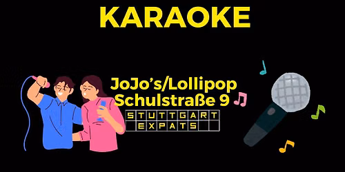 StuttgartExpats Karaoke @ JoJo's\/Lollipop)