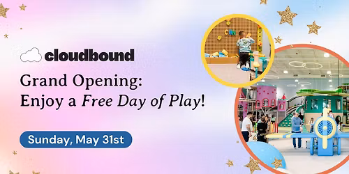 Cloudbound Frisco Grand Opening \u2018Free Day of Play\u2019