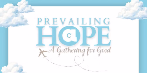Prevailing HOPE: A Gathering for Good 2026 Luncheon
