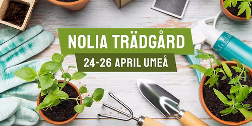 Nolia Tr\u00e4dg\u00e5rd | 24-26 april | Ume\u00e5