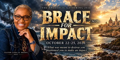 Apostolic Gathering 2026:  Brace for Impact