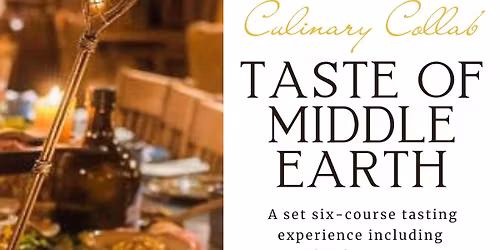 SOLD OUT Taste of Middle Earth: Presented by the Den and the Wells Hotel