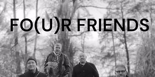 Fo(u)r Friends