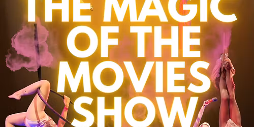 The Magic of the Movies Show