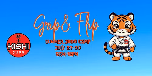 Kishi Judo\u2019s 2026 Grip and Flip Kids Camp