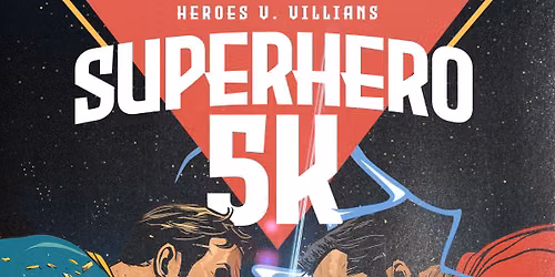 Sopchak Superhero 5k: Heroes vs Villains July 26, 2026