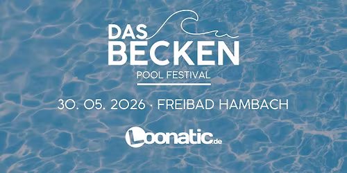 Das Becken 2026 - Loonatic