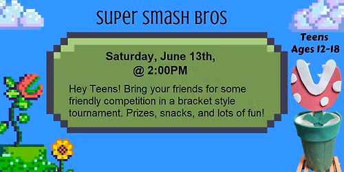 Teen Time: Super Smash Bro's 