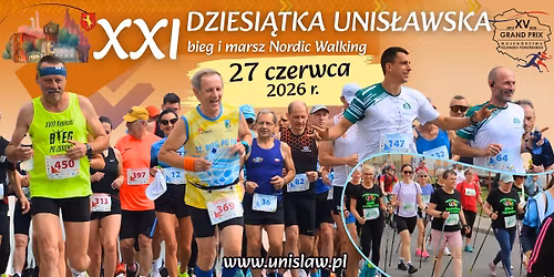 XXI Dziesi\u0105tka Unis\u0142awska - bieg i marsz Nordic Walking