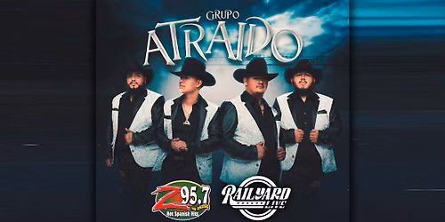 Grupo Atraido at Railyard Live presented by La Zeta 95.7FM