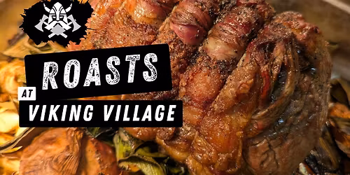 Proper Sunday Roasts @ Viking Village \ud83c\udf57\u2694\ufe0f