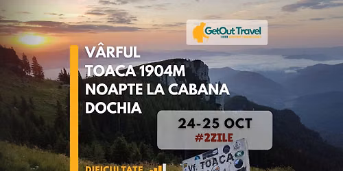 Weekend \u00een Ceahl\u0103u - Cabana Dochia \u0219i V\u00e2rful Toaca 1904m - Traseu Mediu