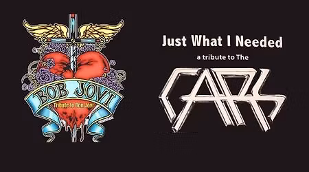 Bob Jovi (Tribute to Bon Jovi) & Just What I Needed (Tribute to The Cars)