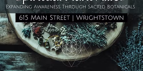 Spiritual Plant Allies - Expanding Awareness Through Sacred Botanicals