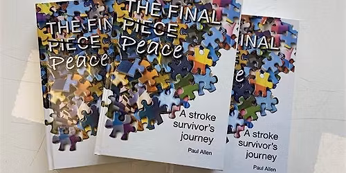 An Inspirational Book Launch "The Final Peace; a Stroke Survivors Journey"