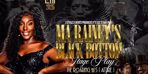 J Styles Events presents Ma Rainey's Black Bottom Stage Play 