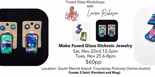 Fused Glass Dichroic Jewelry Workshop With Lauren