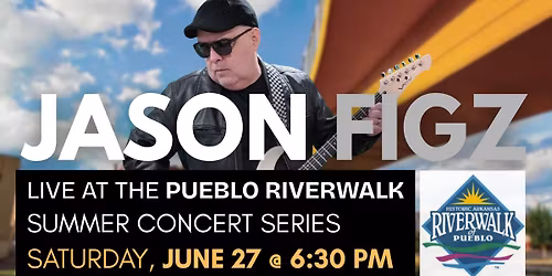 Jason Figz - Live at the Pueblo Riverwalk